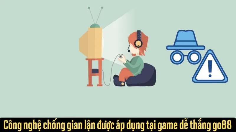 Nguyên tắc vàng để luôn chiến thắng tại game dễ thắng go88